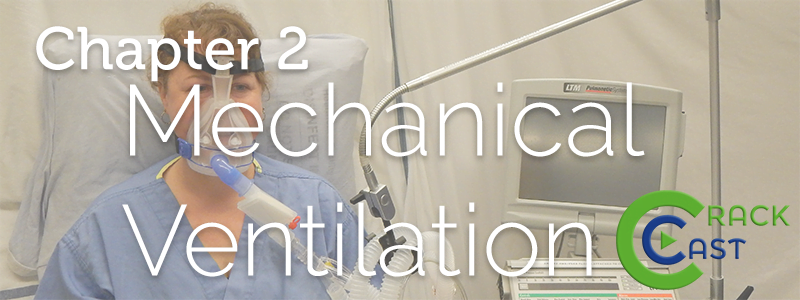 CRACKCast E002 – Mechanical Ventilation - CanadiEM